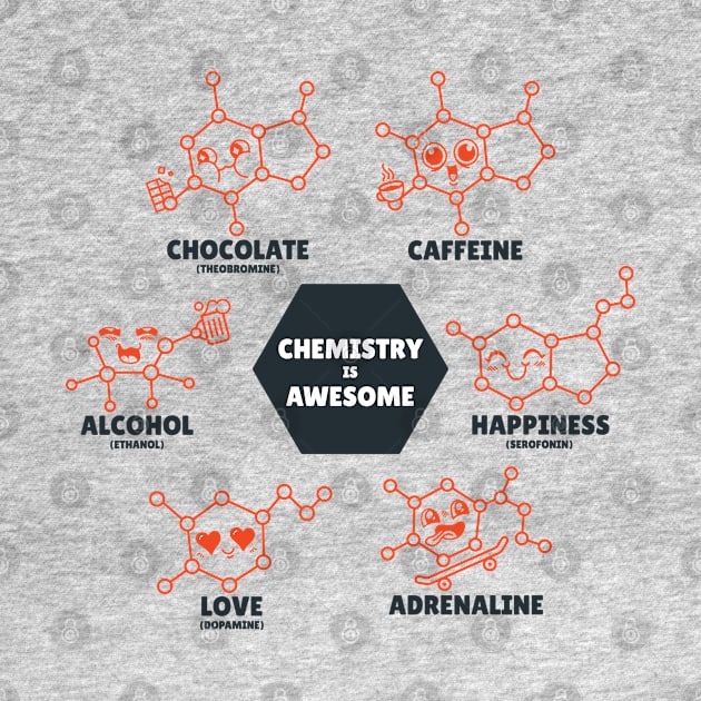 "Chemistry is Awesome" Cute Molecules by HiFi Tees